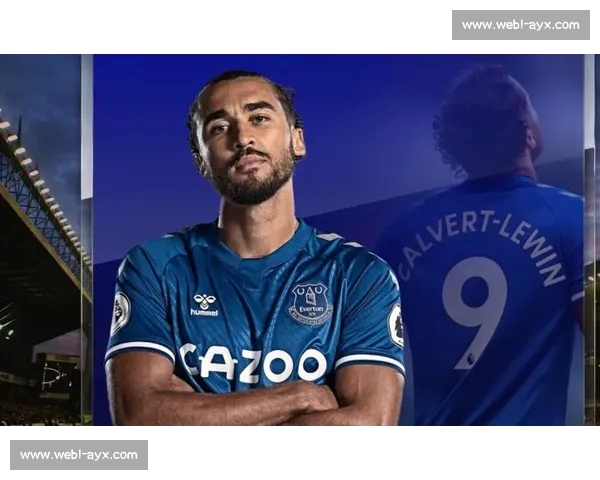 勒温:埃弗顿保级英雄,今夏告别或是双向救赎 勒温:埃弗顿保级英雄,今夏告别或是双向救赎